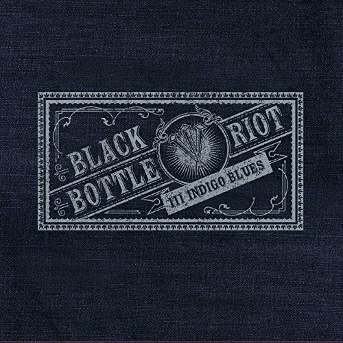 BLACK BOTTLE RIOT - III: INDIGO BLUES -LP-BLACK BOTTLE RIOT - III - INDIGO BLUES -LP-.jpg